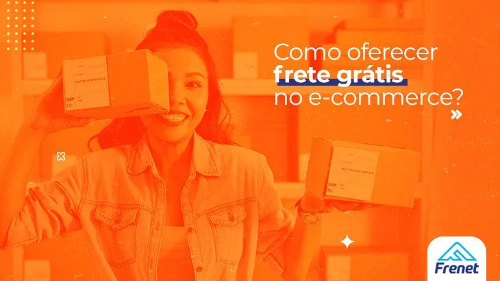 Como oferecer frete grátis no e-commerce?