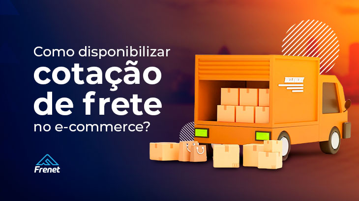 Como disponibilizar cotação de frete no e-commerce?